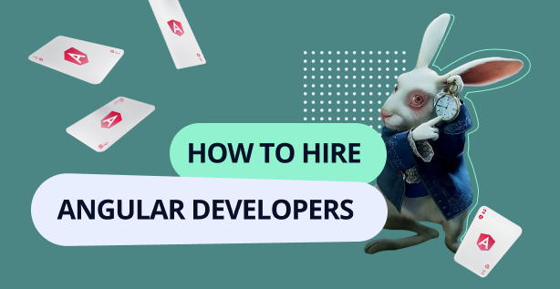 How to Hire Angular Developers: Going Down the Rabbit Hole
