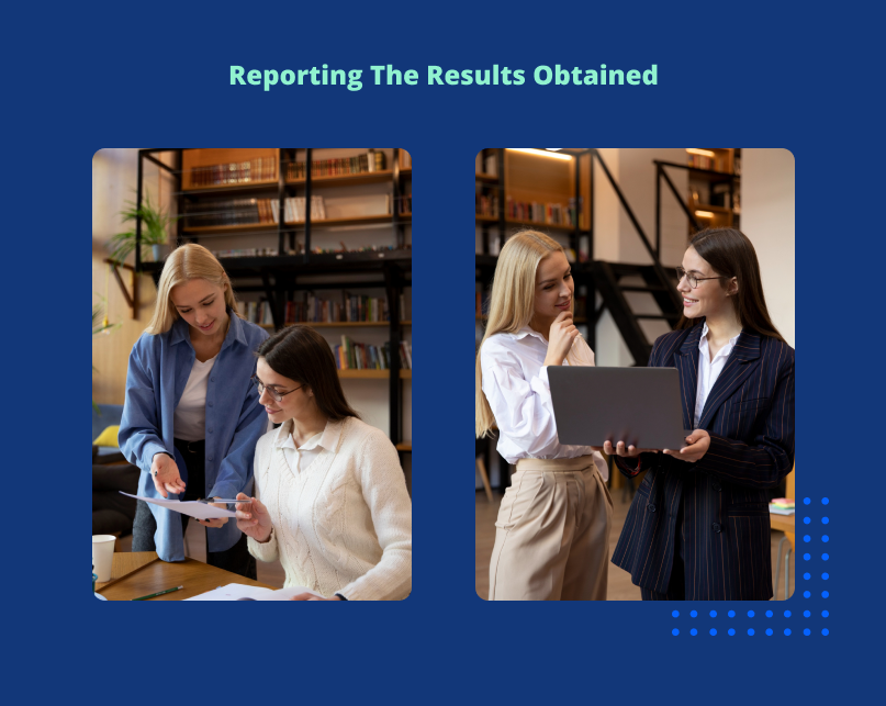 Reporting the results obtained